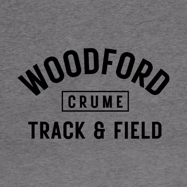 Email whylddzigns@gmail.com BEFORE you order to communicate the name you want to be on the item. Otherwise it will say "Crume" "Customized design - Woodford track and field by Track XC Life